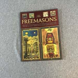 The Freemasons: Unlocking the 1000-Year-Old Mysteries of the Brotherhood Book